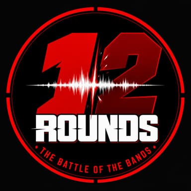 12 ROUNDS — The Battle of the Bands